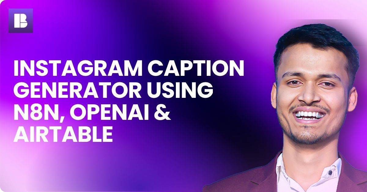 Instagram Caption Generator Using n8n, OpenAI & Airtable
